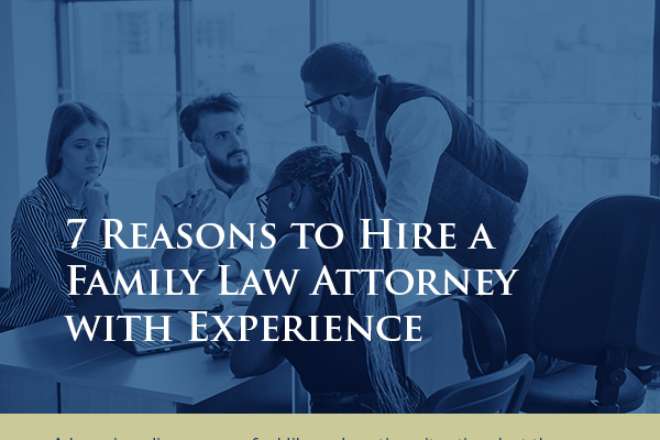 7 Reasons to Hire a Family Law Attorney with Experience [infographic ...